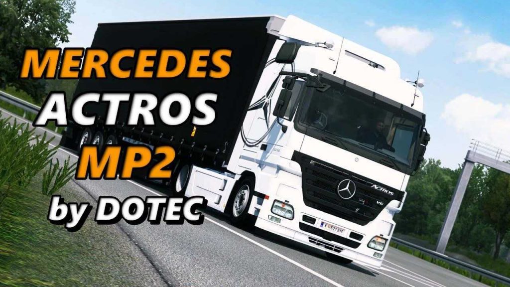 Mercedes Benz Actros MP2 By Dotec V1 47 ETS2 Euro Truck Simulator 2 mercedes-benz-actros-mp2-by-dotec-v1-47-ets2-euro-truck-simulator-2